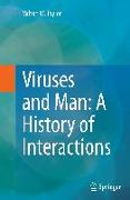 Viruses and Man: A History of Interactions