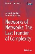 Networks of Networks: The Last Frontier of Complexity