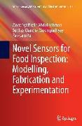 Novel Sensors for Food Inspection: Modelling, Fabrication and Experimentation