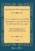 Annual Reports of the War Department, for the Fiscal Year Ended June 30, 1900, Vol. 12