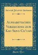 Alphabetisches Verzeichnis zum Kao Seng Ch'uan (Classic Reprint)