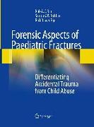 Forensic Aspects of Pediatric Fractures