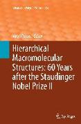 Hierarchical Macromolecular Structures: 60 Years after the Staudinger Nobel Prize II