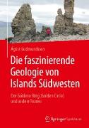 Die faszinierende Geologie von Islands Südwesten