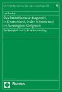 Das Patentlizenzvertragsrecht in Deutschland, in der Schweiz und im Vereinigten Königreich