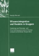 Wissensintegration und Handeln in Gruppen