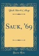 Black Hawk College Sauk, '69, Vol. 7 (Classic Reprint)