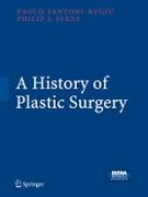 A History of Plastic Surgery