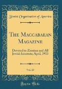 The Maccabaean Magazine, Vol. 23