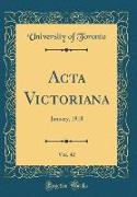 Acta Victoriana, Vol. 42