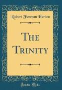 The Trinity (Classic Reprint)