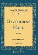 Gaythorne Hall, Vol. 1 of 3