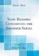 Some Remarks Concerning the Bremmer Series (Classic Reprint)