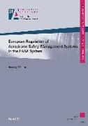European Regulation of Aerodrome Safety Managment Systems in the EASA System