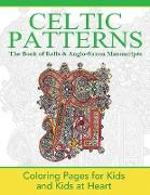 The Book of Kells & Anglo-Saxon Manuscripts