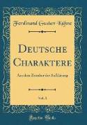 Deutsche Charaktere, Vol. 1