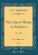 The Great Work in America, Vol. 1