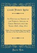 An Historical Survey of the Foreign Affairs of Great Britain, for the Years 1808, 1809, 1810