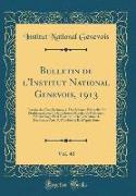 Bulletin de l'Institut National Genevois, 1913, Vol. 40