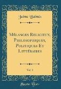 Mélanges Religieux, Philosophiques, Politiques Et Littéraires, Vol. 3 (Classic Reprint)