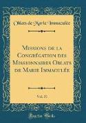 Missions de la Congrégation des Missionnaires Oblats de Marie Immaculée, Vol. 31 (Classic Reprint)