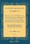 Das Alte und Neue Morgenland, oder Erläuterungen der Heiligen Schrift aus der Natürlichen Beschaffenheit, den Sagen, Sitten und Gebräuchen des Morgenlandes, Vol. 4