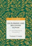 On Running and Becoming Human