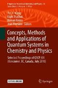 Concepts, Methods and Applications of Quantum Systems in Chemistry and Physics