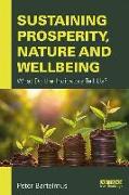 Sustaining Prosperity, Nature and Wellbeing