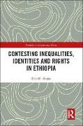 Contesting Inequalities, Identities and Rights in Ethiopia