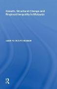 Growth, Structural Change and Regional Inequality in Malaysia