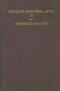 English Episcopal ACTA: Volume 21: Norwich 1215-1243