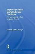 Exploring Critical Digital Literacy Practices
