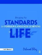 Bringing the Standards for Foreign Language Learning to Life