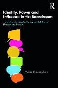 Identity, Power and Influence in the Boardroom