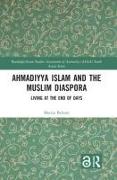 Ahmadiyya Islam and the Muslim Diaspora