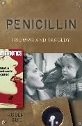 Penicillin: Triumph and Tragedy