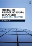 Technical Due Diligence and Building Surveying for Commercial Property