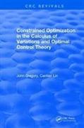 Constrained Optimization In The Calculus Of Variations and Optimal Control Theory