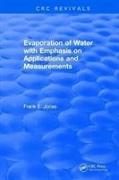 Evaporation of Water With Emphasis on Applications and Measurements