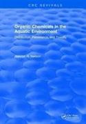 Organic Chemicals in the Aquatic Environment