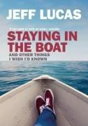 Staying in the Boat: And Other Things I Wish I'd Known