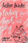 Today the Birds Will Sing