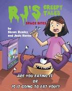 RJ's Creepy Tales - Space Bites