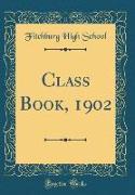 Class Book, 1902 (Classic Reprint)