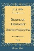 Secular Thought, Vol. 32