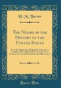The Negro in the History of the United States
