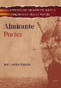 Almirante Porter : Aragón en el nuevo mundo