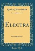 Electra (Classic Reprint)