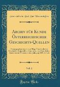 Archiv für Kunde Österreichischer Geschichts-Quellen, Vol. 2